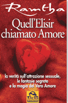 Ordina ora  Quell'Elisir chiamato Amore.